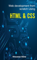 Web Development From Scratch Using HTML & CSS