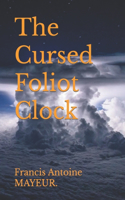 Cursed Foliot Clock