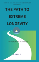 Path to Extreme Longevity