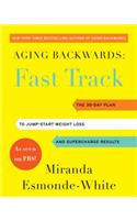 Aging Backwards: Fast Track