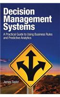 Decision Management Systems: A Practical Guide to Using Business Rules and Predictive Analytics(IBM Press)