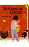 Is Anyone Home?