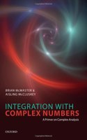 Integration with Complex Numbers: A Primer on Complex Analysis