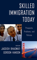 Skilled Immigration Today