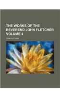 The Works of the Reverend John Fletcher Volume 4