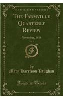 The Farmville Quarterly Review, Vol. 1: November, 1936 (Classic Reprint): November, 1936 (Classic Reprint)