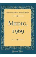 Medic, 1969 (Classic Reprint)
