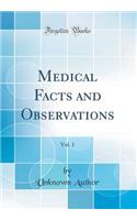 Medical Facts and Observations, Vol. 1 (Classic Reprint)