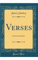 Verses: Sacred and Profane (Classic Reprint)