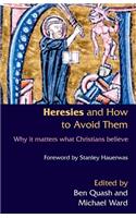 Heresies and How to Avoid Them