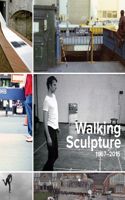 Walking Sculpture 1967-2015