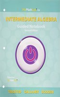 Guided Notebook for Intermediate Algebra