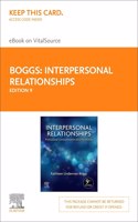 Interpersonal Relationships Elsevier eBook on Vitalsource (Retail Access Card): Professional Communication Skills for Nu