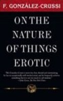 On the Nature of Things Erotic