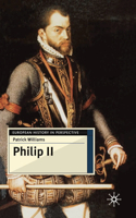 Philip II: (European History in Perspective)
