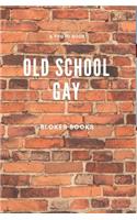 Old School Gays