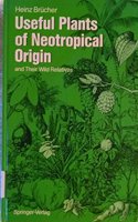 Useful Plants of Neotropical Origin