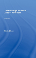 Routledge Historical Atlas of Jerusalem