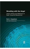 Wrestling with the Angel