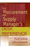 The Procurement and Supply Manager's Desk Reference