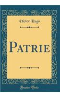 Patrie (Classic Reprint)