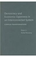 Democracy and Economic Openness in an Interconnected System