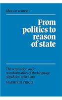 From Politics to Reason of State