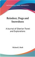 Reindeer, Dogs and Snowshoes
