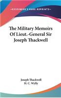 Military Memoirs Of Lieut.-General Sir Joseph Thackwell