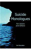 Suicide Monologues for Actors and Others