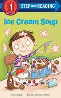 Ice Cream Soup: (Step into Reading)