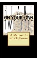 Stand On Your Own Two Feet