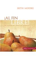 ¡Al Fin Libre! Living Beyond Yourself Bible Study - Spanish Edition