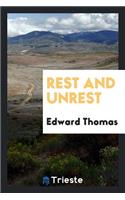 Rest and Unrest