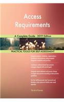 Access Requirements A Complete Guide - 2019 Edition