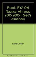 Reeds RYA Oki Nautical Almanac 2005 2005