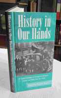 History in Our Hands: Critical Anthology of Writings on Literature, Culture and Politics from the 1930s Hardcover â€“ 1 September 1998