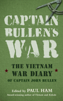 Captain Bullens War the Vietnam War Diar