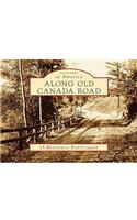 Along Old Canada Road