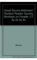 Great Source Mathstart: Student Reader Spunky Monkeys on Parade: CT by 2s 3s 4s(Mathstart)