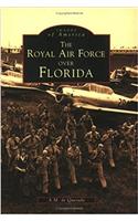 The Royal Air Force Over Florida