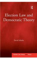 Election Law and Democratic Theory