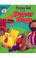 Praise God with Paper Bags