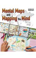 Mental Maps and Mapping the Mind