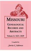 Missouri Genealogical Records and Abstracts, Volume 6