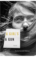 A Girl's A Gun