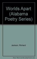 Worlds Apart: (Alabama Poetry Series)