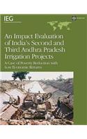 An Impact Evaluation of India's Second and Third Andhra Pradesh Irrigation Projects
