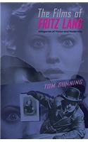 Films of Fritz Lang: Allegories of Vision and Modernity