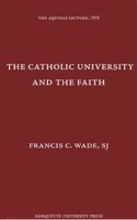 The Catholic University and the Faith